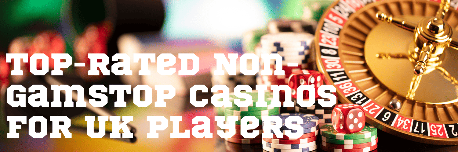 Explore Casino Sites Not on Gamstop for an Uninterrupted Gaming Experience
