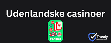 Udenlandske Casinoer En Guide til Spiloplevelser